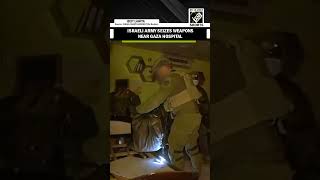 Israeli Army releases video of troops seizing weapons near Gaza's Kamal Adwan Hospital