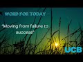 moving from failure to success ucb word for today 1