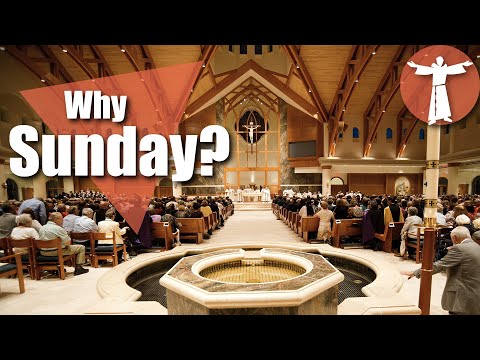 Why do we worship on Sunday?