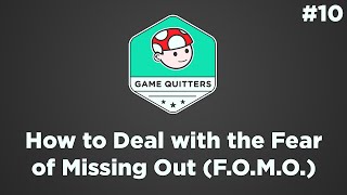 How to Deal with the Fear of Missing Out (F.O.M.O.)
