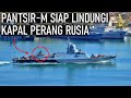 KAPAL PERANG TERBARU RUSIA DILENGKAPI DENGAN SISTEM RUDAL PANTSIR M VERSI ANGKATAN LAUT