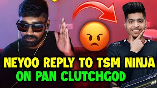 Neyoo reply to Tsm Ninja on pan Clutchgod 😠 Shadow Zgod reply 🔥