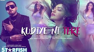 Starfish: Kudiye Ni Tere (Full Video) Khushalii K,Milind,Ehan |Yo Yo Honey Singh,Harjot K |Bhushan K
