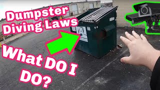 Dumpster Diving LAWS What Dumpsters can I Dive IN?