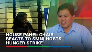 Detained SMNI hosts on hunger strike; House panel chair reacts | ABS-CBN News