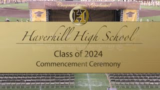 The Haverhill High School 2024 Commencement Ceremony