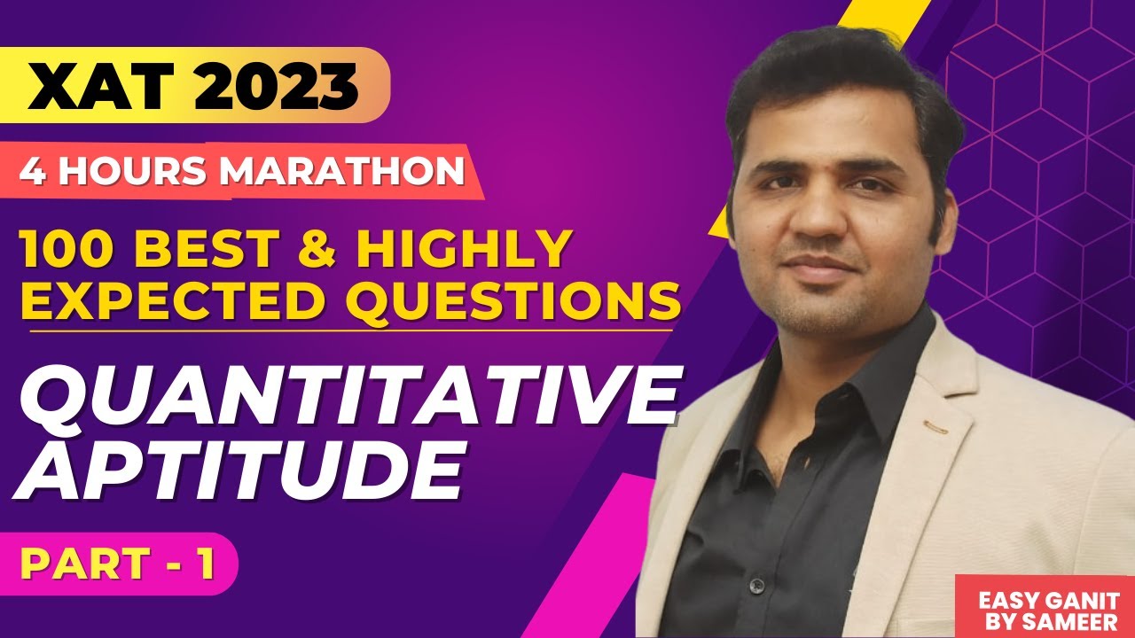 XAT 2023 Quant Marathon || 100 Best And Highly Expected Quant Questions ...