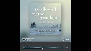 Audiobook Sample: Swallowed by the Great Land