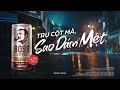 TRỤ CỘT MÀ, SAO DÁM MỆT - BOSS CÀ PHÊ