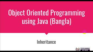 Inheritance in Java Programming: Java Programming Bangla Tutorial