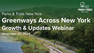 Greenways Across New York: Growth & Updates