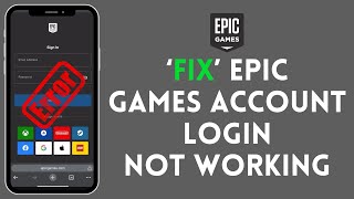 How to Fix Epic Games Account Login Not Working 2024?