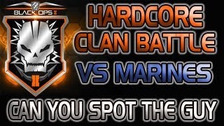 Black Ops 2: Hardcore Clan Match | Marines make me RAGE