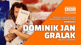 🅻🅸🆅🅴! Dominik Jan Gralak — malarz, fotograf i współtwórca polskiej sceny surfingowej | #rdckultura