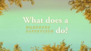 What Does a ______ do?  - Episode 1 (Wardrobe Supervisor)