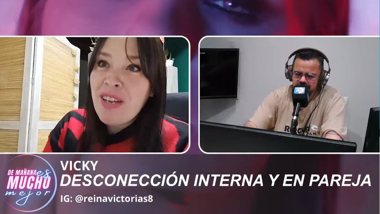 Desconexión Interna Y En Pareja Vicky Youtube