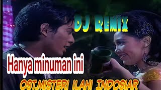 DJ REMIX HANYA MINUMAN INI Genta buana #misteriilahi #gentabuana