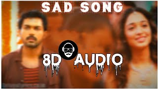 Awara - Yedho 8D AUDIO Song ||  Yuvanshankar || Karthi Thamanna |Telugu Sad Songs ||