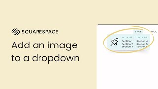 How to add an image to your Squarespace dropdown // Squarespace dropdown design ideas (2025 edition)