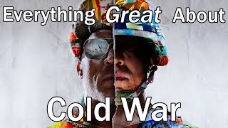 Everything GREAT About Call of Duty: Black Ops Cold War!