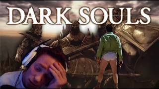 Souls Virgin Goes Insane Playing Dark Souls