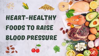 Nourishing Your Heart: Foods and Veggies to Boost Blood Pressure