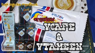 REVIEW VCAFE \u0026 VTAMEEN VOLTEN BAGUS BUAT KESEHATAN