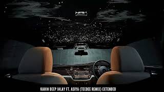 Kahin Deep Jalay ft. Asiya (TeeDee Remix) EXTENDED