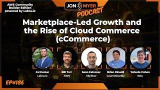 Ep#186 Marketplace-Led Growth and the rise of Cloud Commerce (cCommerce)