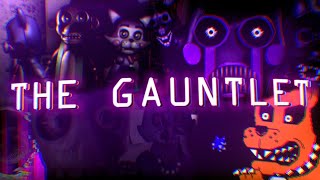 The Gauntlet | FNaC, But Better!