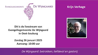 Kerkdienst 26-1-2025 - Evangeliegemeente De Wijngaard Oost-Souburg