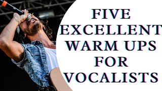 FIVE EXCELLENT WARM UPS FOR VOCALISTS | VOCAL WARM UP EXERCISES