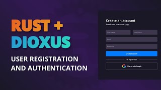 User Registration And Authentication With Rust And Dioxus Using SQLite