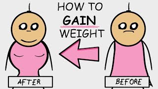 How to GAIN Weight and Get Fat Fast