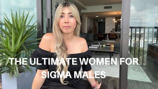 SHE'S THE PERFECT WOMAN FOR A SIGMA MALE (ideal women for sigma men)
