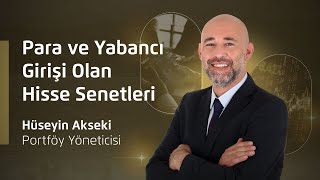 #FED Özel Yayını | Para ve Yabancı Girişi Olan Hisse Senetleri | Ahlatcı Yatırım