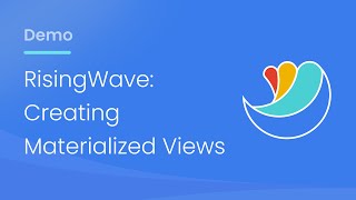 Creating Materialized Views with RisingWave