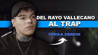 En ESPAÑA está creciendo EL TRAP / Conecta2 ft VERSA DEMON