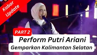 Perform Putri Ariani POMNAS XVIII 2023 Kalimantan Selatan Part 2