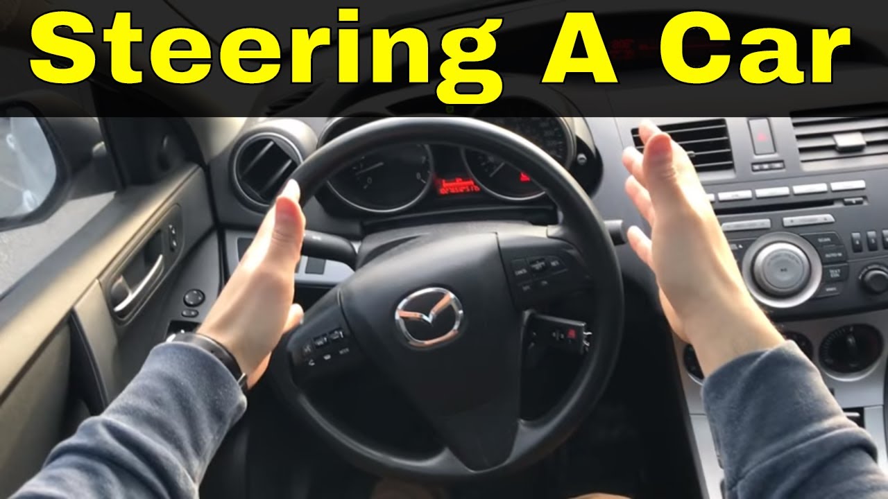 Steering A Car-Beginner Driving Lesson - YouTube