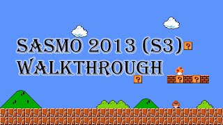 SASMO 2013 Walkthrough