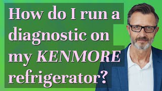 How do I run a diagnostic on my Kenmore refrigerator?