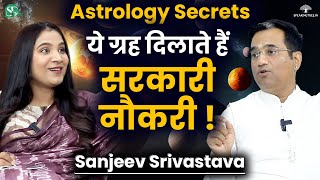 Planets For Government Job \u0026 Civil Service । Nadi Astrology \u0026 Career Selection ।  Sanjeev Srivastava