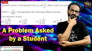A Classical-Quantum Problem Asked by a Student | Sahin Sorifi | Physics Hub