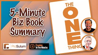 The ONE Thing: A Book Summary Exploring How to Transform Your Life & Work