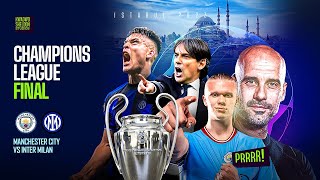 Manchester City Vs Inter Milan; A Champions League Final Preview