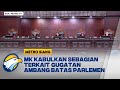 MK Kabulkan Ambang Batas Parlemen 4% Harus Diubah