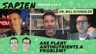 Are Plant Antinutrients Really a Problem? With Dr. Bill Schindler