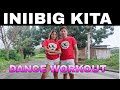 INIIBIG KITA I Remix I Dance workout I OC DUO