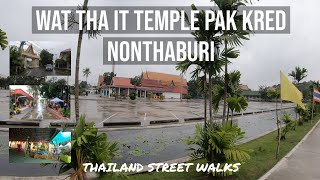 Walking In Wat Tha It Temple Pak Kred Nonthaburi Thailand